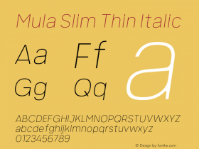 MulaSlim-ThinItalic Version 1.000 Font Sample