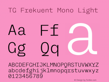 TG Frekuent Mono Light Version 1.000;hotconv 1.0.109;makeotfexe 2.5.65596图片样张