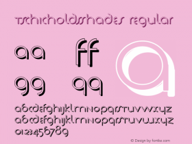 TschicholdsShades Regular 1.0 2002-06-17 Font Sample