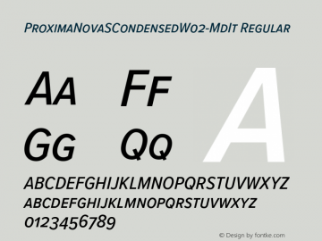 Proxima Nova S CondensedW02MdIt Version 3.50 Font Sample