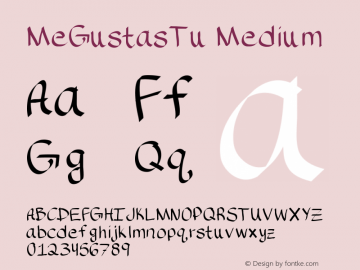 MeGustasTu Medium Version 001.000 Font Sample