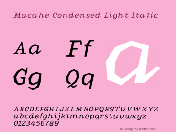 Macahe Condensed Light Italic Version 1.000 | web-TT Font Sample