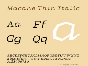 Macahe Thin Italic Version 1.000 | web-TT图片样张
