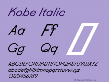 Kobe Oblique Version 1.031;hotconv 1.0.109;makeotfexe 2.5.65596 Font Sample