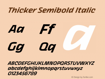 Thicker Semibold Italic Version 1.000;hotconv 1.0.109;makeotfexe 2.5.65596 Font Sample