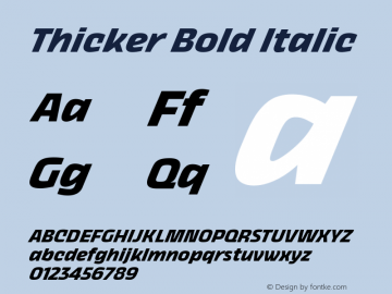 Thicker Bold Italic Version 1.000 Font Sample