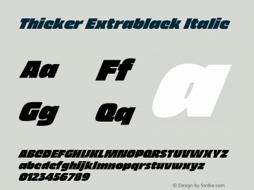 Thicker Extrablack Italic Version 1.000 Font Sample
