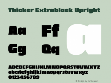 Thicker Extrablack Upright Version 1.000 Font Sample