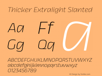 Thicker Extralight Slanted Version 1.000 Font Sample