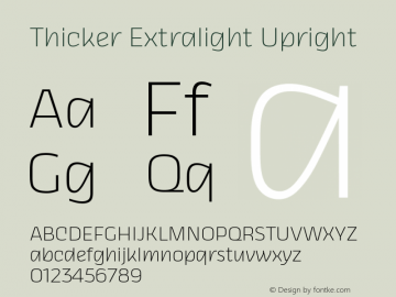 Thicker Extralight Upright Version 1.000 Font Sample