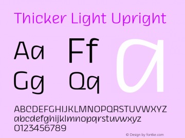 Thicker Light Upright Version 1.000 Font Sample