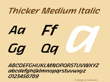 Thicker Medium Italic Version 1.000 Font Sample