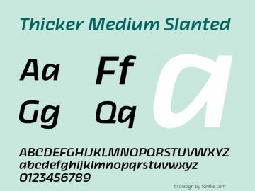 Thicker Medium Slanted Version 1.000 Font Sample