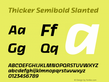 Thicker Semibold Slanted Version 1.000 Font Sample