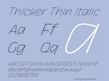 Thicker Thin Italic Version 1.000 Font Sample