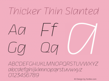 Thicker Thin Slanted Version 1.000 Font Sample