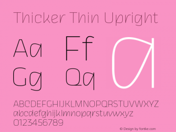 Thicker Thin Upright Version 1.000 Font Sample