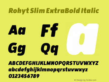 Rohyt Slim ExtraBold Italic Version 1.000; wf-rip Font Sample