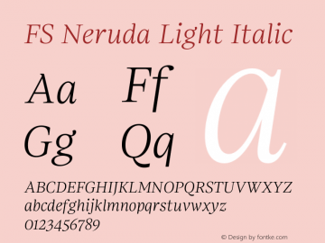 FSNeruda-LightItalic Version 1.001;PS 001.001;hotconv 1.0.88;makeotf.lib2.5.64775图片样张