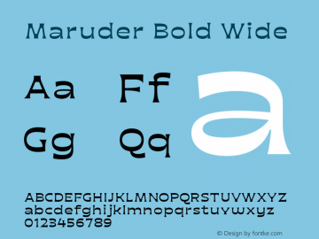 Maruder-BoldWide Version 3.000;hotconv 1.0.109;makeotfexe 2.5.65596 Font Sample
