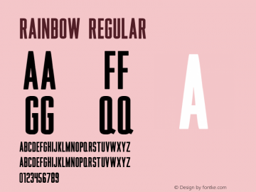 Rainbow Regular Version 1.00 October 25, 2012, initial release Font Sample