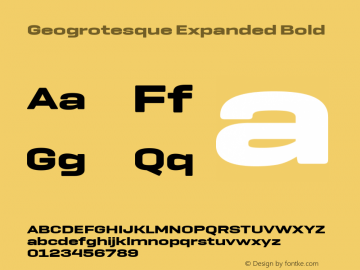 Geogrotesque Expanded Bold 1.000 Font Sample