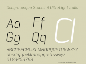 Geogrotesque Stencil B UltraLight Italic 2.000 Font Sample