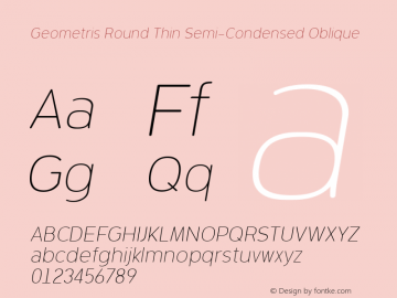 Geometris Round Thin Semi-Condensed Oblique 001.000 Font Sample
