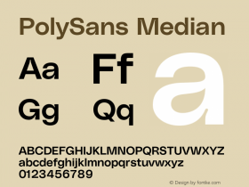 PolySans Median Version 1.000;hotconv 1.0.109;makeotfexe 2.5.65596 Font Sample