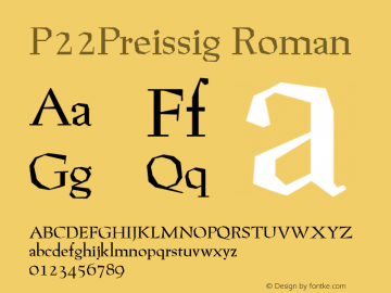 P22Preissig Roman Macromedia Fontographer 4.1 29/07/02 Font Sample