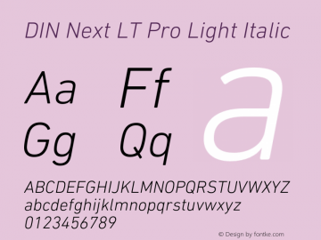 DINNextLTPro-LightItalic Version 1.400 Font Sample