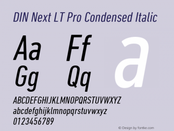 DIN Next LT Pro Condensed Italic Version 1.000 Font Sample