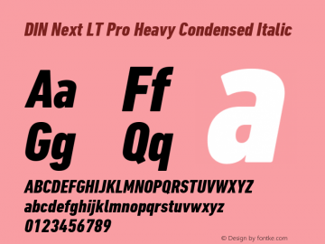 DIN Next LT Pro Heavy Condensed Italic Version 1.000 Font Sample