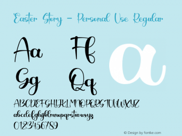 Easter Story - Personal Use Version 1.00;January 21, 2021;FontCreator 12.0.0.2555 64-bit Font Sample