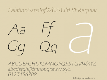 Palatino Sans Inf W02 UltLtIt Version 1.00 Font Sample
