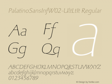 Palatino Sans Inf W02 UltLtIt Version 1.00图片样张