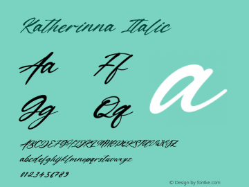 Katherinna Italic Version 1.00;December 2, 2020;FontCreator 12.0.0.2563 64-bit Font Sample