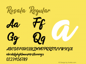 Rosala Version 1.00;October 15, 2020;FontCreator 12.0.0.2565 64-bit Font Sample