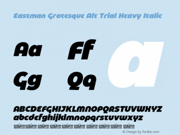 Eastman Grt Alt Trial Heavy Ita Version 1.001;hotconv 1.0.109;makeotfexe 2.5.65596 Font Sample