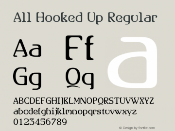 All Hooked Up Regular Version 1.0, May 19, 2002 Font Sample