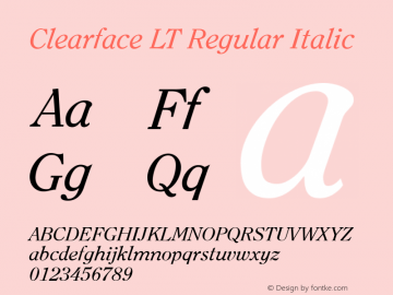 Clearface LT Regular Italic Version 6.1; 2002 Font Sample