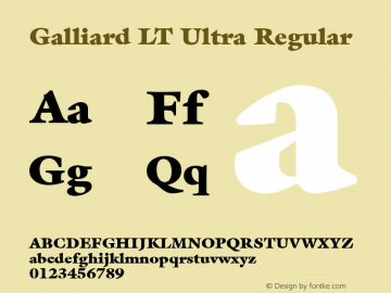 Galliard LT Ultra Regular Version 6.1; 2002 Font Sample