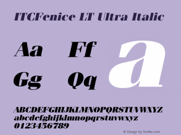 ITCFenice LT Ultra Italic Version 6.1; 2002 Font Sample