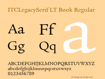 ITCLegacySerif LT Book Regular Version 6.1; 2002 Font Sample