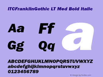 ITCFranklinGothic LT Med Bold Italic Version 6.1; 2002 Font Sample