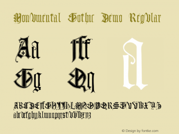 Monumental Gothic Demo Regular Macromedia Fontographer 4.1.4 9/5/02 Font Sample