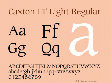 Caxton LT Light Regular Version 6.1; 2002 Font Sample