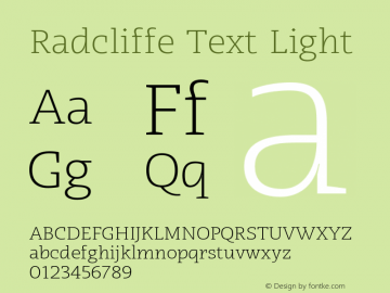 Radcliffe Text Light Version 1.000;PS 001.000;hotconv 1.0.88;makeotf.lib2.5.64775 Font Sample