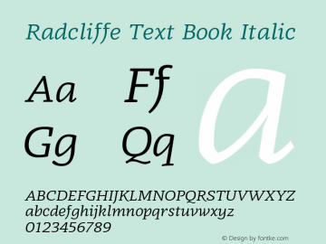 Radcliffe Text Book Italic Version 1.000;PS 001.000;hotconv 1.0.88;makeotf.lib2.5.64775 Font Sample