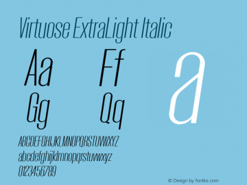 Virtuose ExtraLight Italic Version 1.000;hotconv 1.0.109;makeotfexe 2.5.65596 Font Sample